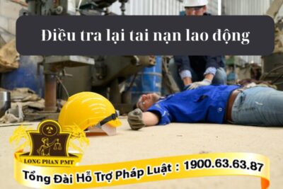 Quy trình điều tra lại tai nạn lao động