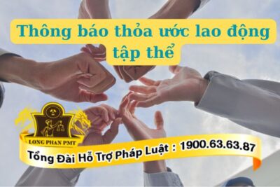 Thông báo thỏa ước lao động tập thể là gì?