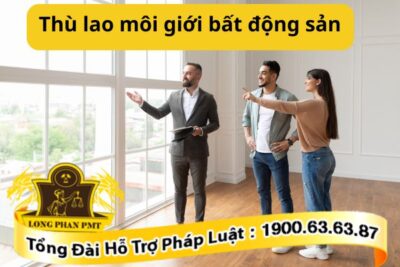 Thù lao môi giới bất động sản