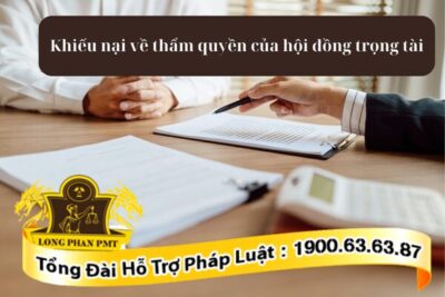 Thủ tục khiếu nại về thẩm quyền của hội đồng trọng tài