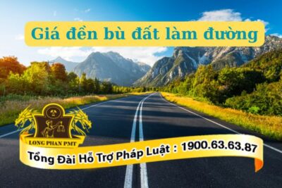 Các tính giá đền bù đất làm đường​