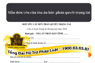 Mẫu đơn yêu cầu tòa án hủy phán quyết trọng tài thương mại mới nhất