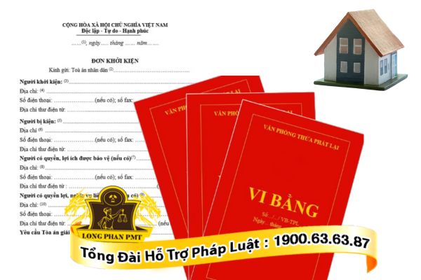 Hồ sơ khởi kiện tranh chấp nhà đất vi bằng