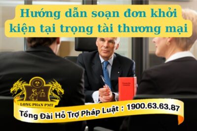 Hướng dẫn soạn đơn khởi kiện tại trọng tài thương mại chuẩn quy định