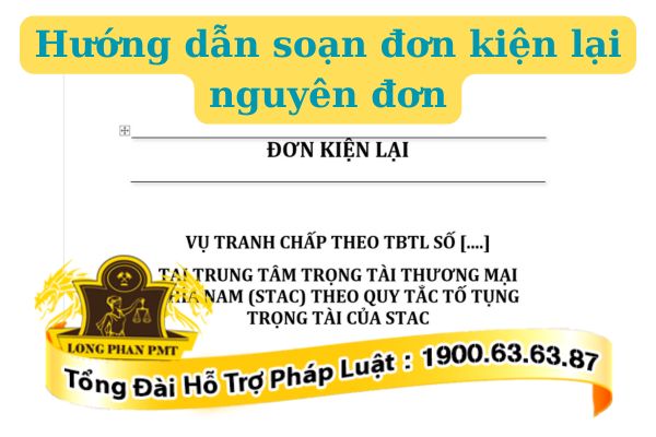 Hướng dẫn soạn đơn kiện lại Nguyên đơn nộp tại trọng tài theo quy định