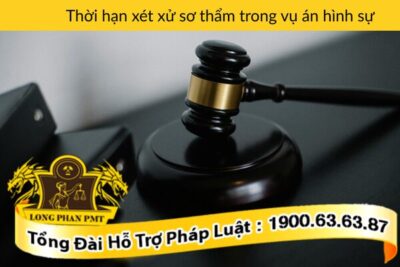 Thời hạn xét xử sơ thẩm trong vụ án hình sự là bao lâu?
