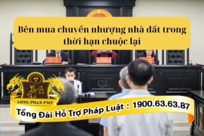 Thủ tục khởi kiện do bên mua chuyển nhượng nhà đất trong thời hạn chuộc lại