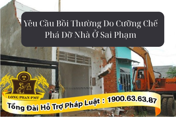 Chủ tịch UBND cưỡng chế phá dỡ nhà ở sai phạm sẽ phải bồi thường