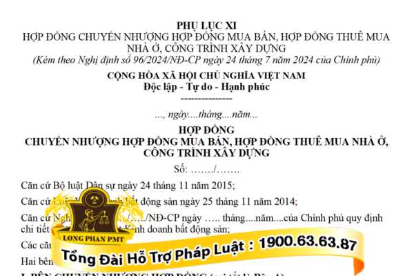 Hợp đồng chuyển nhượng hợp đồng mua bán, hợp đồng thuê mua nhà ở, công trình xây dựng theo Phụ lục XI