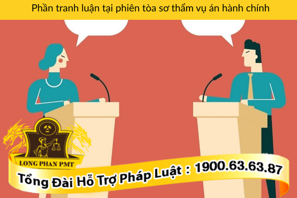 Phần tranh luận tại phiên tòa sơ thẩm vụ án hành chính