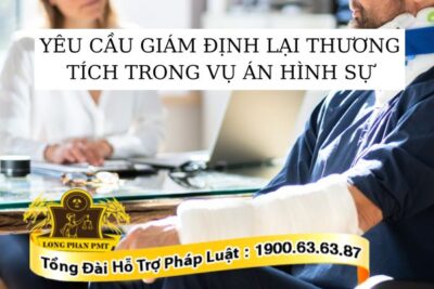 Yêu cầu giám định lại thương tích trong vụ án hình sự