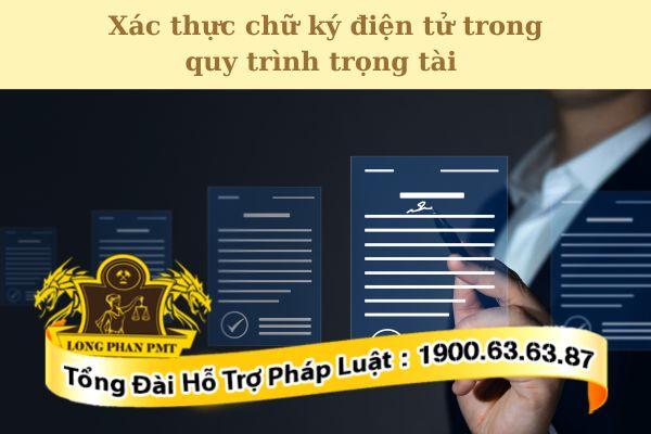 Thủ tục xác thực chữ ký điện tử trong quy trình trọng tài
