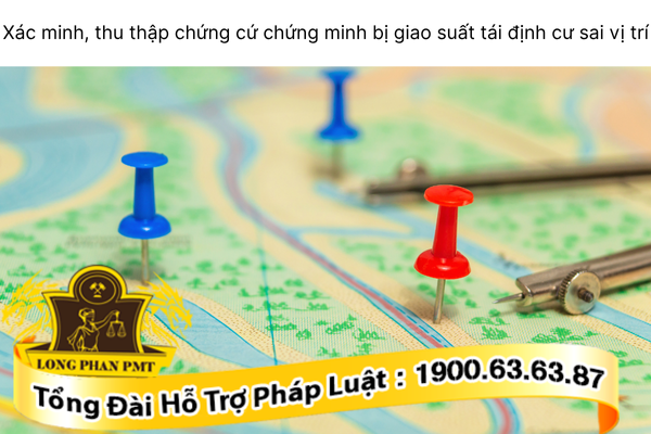 Xác minh, thu thập chứng cứ chứng minh bị giao suất tái định cư sai vị trí