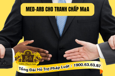 Mô hình MED-ARB trong tranh chấp M&A