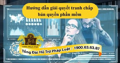 Hướng dẫn giải quyết tranh chấp bản quyền phần mềm chi tiết