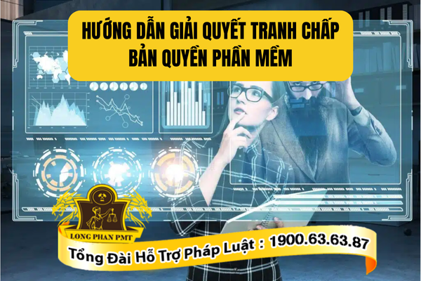 Hướng dẫn giải quyết tranh chấp bản quyền phần mềm chi tiết