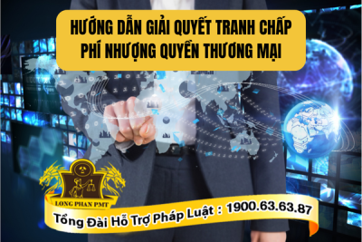 Hướng dẫn giải quyết tranh chấp phí nhượng quyền thương mại chi tiết từ A đến Z