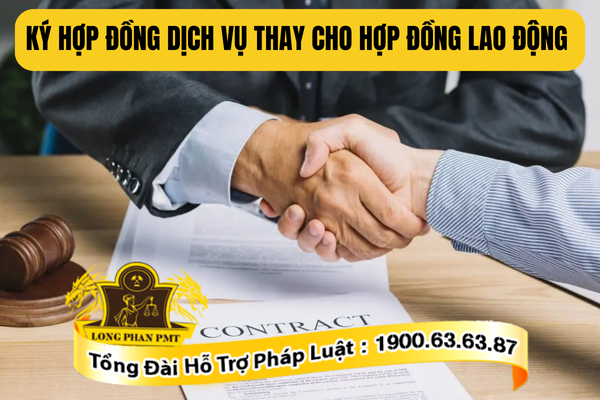Ký hợp đồng dịch vụ thay cho hợp đồng lao động có vi phạm không?