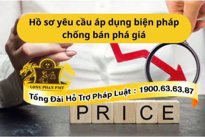 Hồ sơ áp dụng biện pháp chống bán phá giá đúng quy định pháp luật