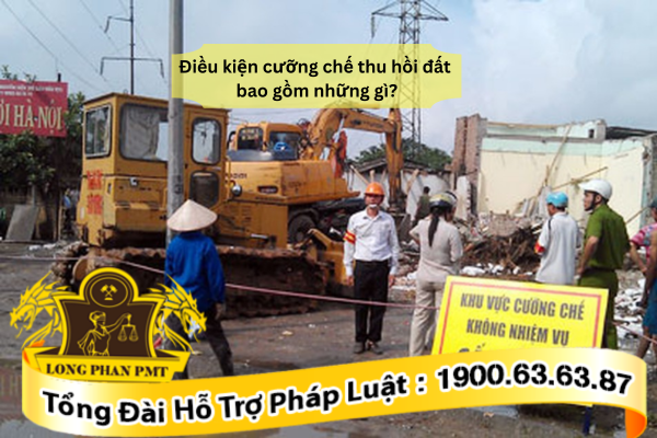 nhung-dieu-kien-cuong-che-thu-hoi-dat