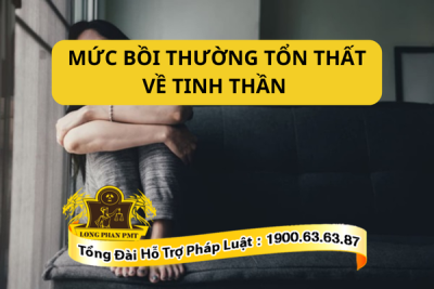 Quy định về mức bồi thường tổn thất về tinh thần hiện nay