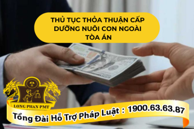 Thời gian thực hiện thủ tục thỏa thuận cấp dưỡng nuôi con ngoài Tòa án 