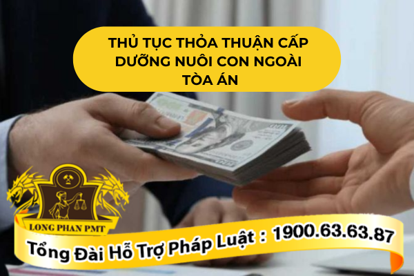 Thời gian thực hiện thủ tục thỏa thuận cấp dưỡng nuôi con ngoài Tòa án 