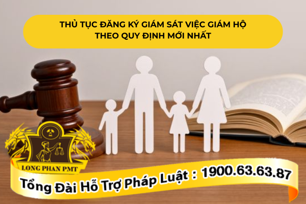 Thủ tục đăng ký giám sát việc giám hộ theo pháp luật