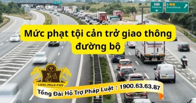 Chi tiết mức phạt tội cản trở giao thông đường bộ theo quy định tại Điều 261 Bộ luật Hình sự