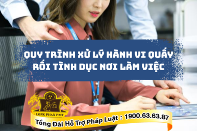 Hướng dẫn quy trình xử lý hành vi quấy rối tình dục nơi làm việc
