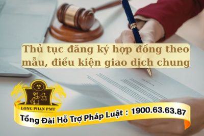 Hướng dẫn thực hiện thủ tục đăng ký hợp đồng theo mẫu, điều kiện giao dịch chung cho doanh nghiệp