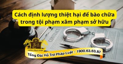 Cách định lượng thiệt hại để bào chữa trong tội phạm xâm phạm sở hữu