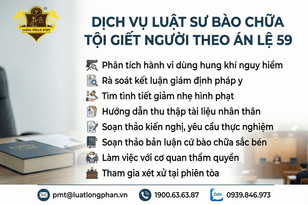 Dịch vụ Luật sư bào chữa tội giết người theo Án lệ số 59 chuyên sâu tại Long Phan PMT