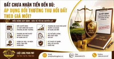 Bồi thường thu hồi đất theo giá mới với phương án chưa phê duyệt