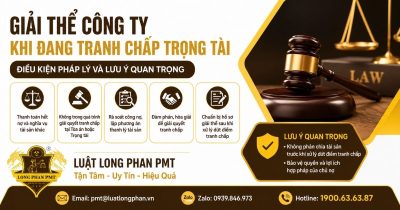 Giải thể công ty khi đang tranh chấp trọng tài và các điều kiện pháp lý cần đáp ứng