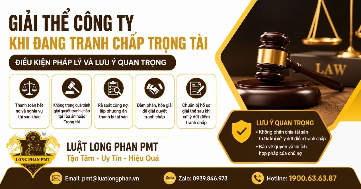 Giải thể công ty khi đang tranh chấp trọng tài và các điều kiện pháp lý cần đáp ứng