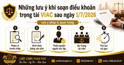 Điều khoản trọng tài VIAC sau ngày 01/7/2026