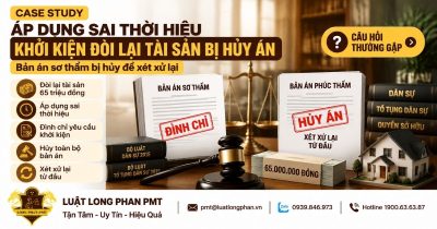 Áp dụng sai thời hiệu khởi kiện đòi lại tài sản bị hủy án trong tranh chấp 65 triệu đồng.
