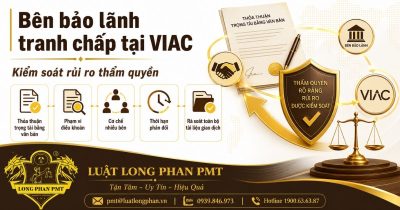 Kiểm soát thẩm quyền của bên bảo lãnh tranh chấp tại VIAC và rà soát thỏa thuận trọng tài.