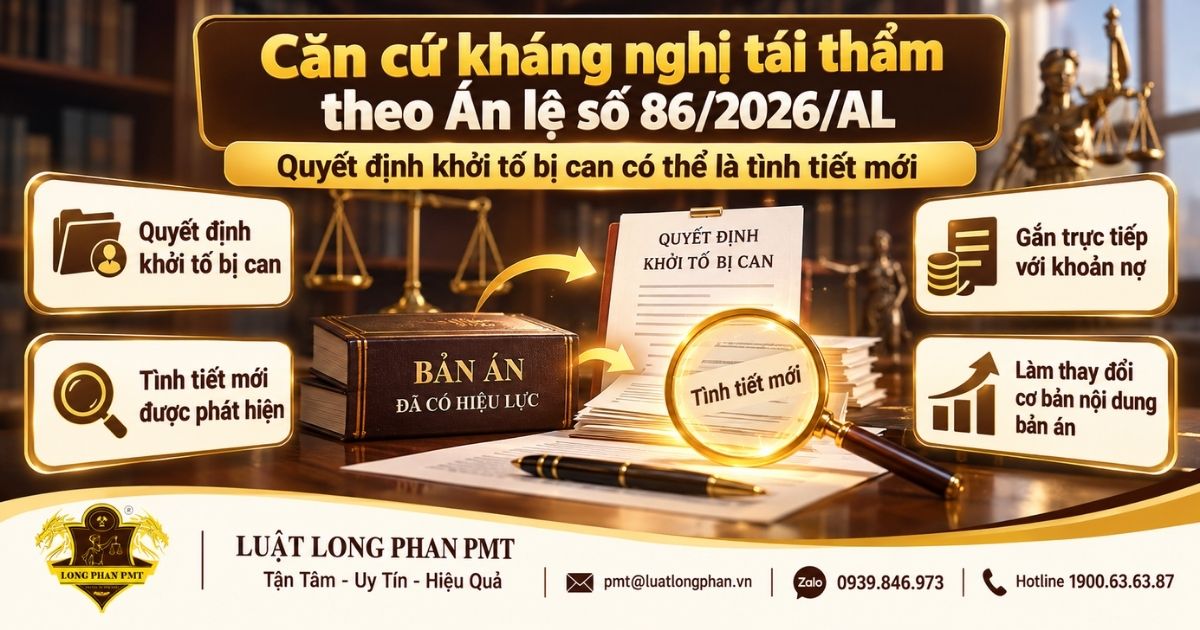 Căn cứ kháng nghị tái thẩm theo Án lệ số 86/2026/AL khi phát hiện tình tiết mới.