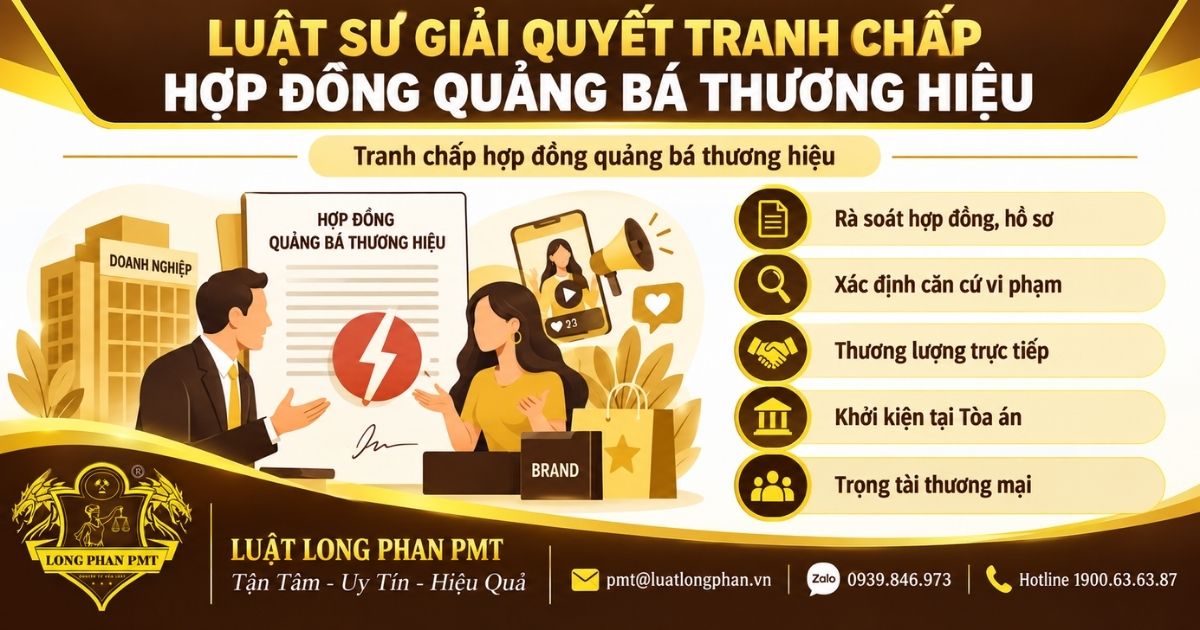 Luật sư giải quyết tranh chấp hợp đồng quảng bá thương hiệu cho doanh nghiệp, agency và KOL.