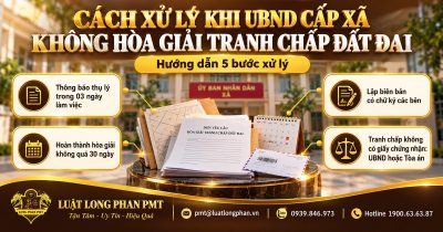 Cách xử lý khi UBND cấp xã không hòa giải tranh chấp đất đai: lập chứng cứ, yêu cầu trả lời, khiếu nại hoặc khởi kiện