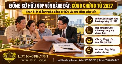 Đồng sở hữu góp vốn bằng quyền sử dụng đất và yêu cầu công chứng từ năm 2027