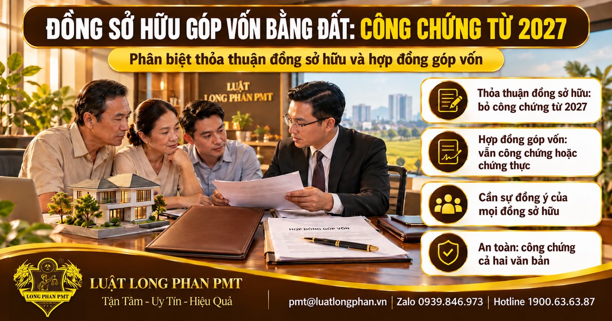 Đồng sở hữu góp vốn bằng quyền sử dụng đất và yêu cầu công chứng từ năm 2027