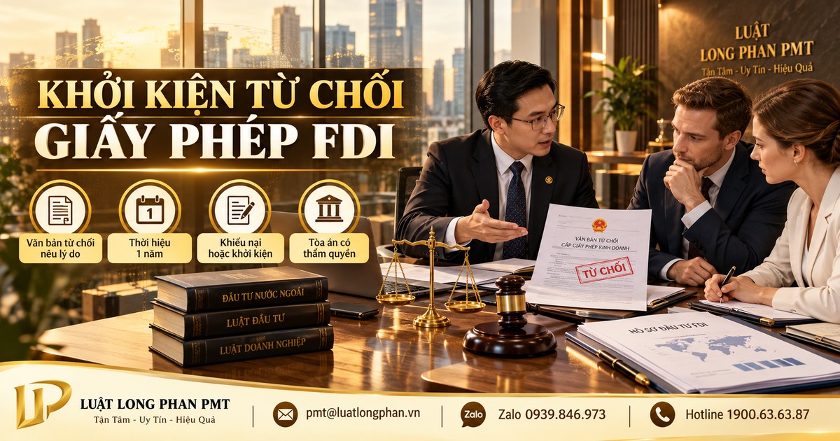 Khởi kiện từ chối cấp giấy phép FDI Khởi kiện từ chối cấp giấy phép kinh doanh cho doanh nghiệp FDI: hướng dẫn các bước