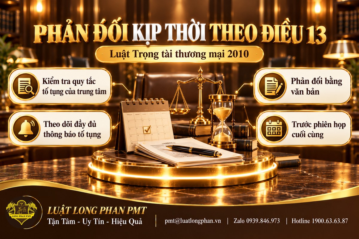 Phản đối kịp thời theo Điều 13 Luật Trọng tài thương mại 2010 khi Hội đồng trọng tài thay đổi thành viên