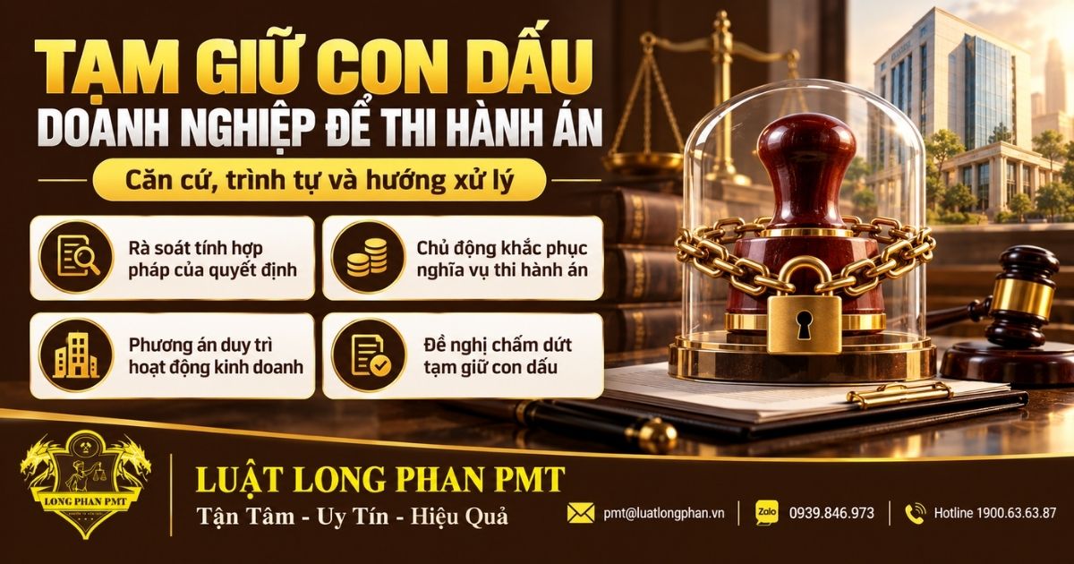 Tạm giữ con dấu doanh nghiệp để thi hành án và hướng xử lý đúng quy định.
