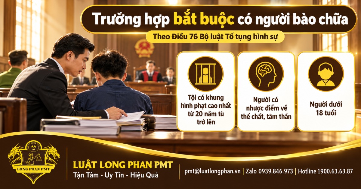 Trường hợp bắt buộc có người bào chữa theo Điều 76 Bộ luật Tố tụng hình sự: khung hình phạt 20 năm tù, người dưới 18 tuổi