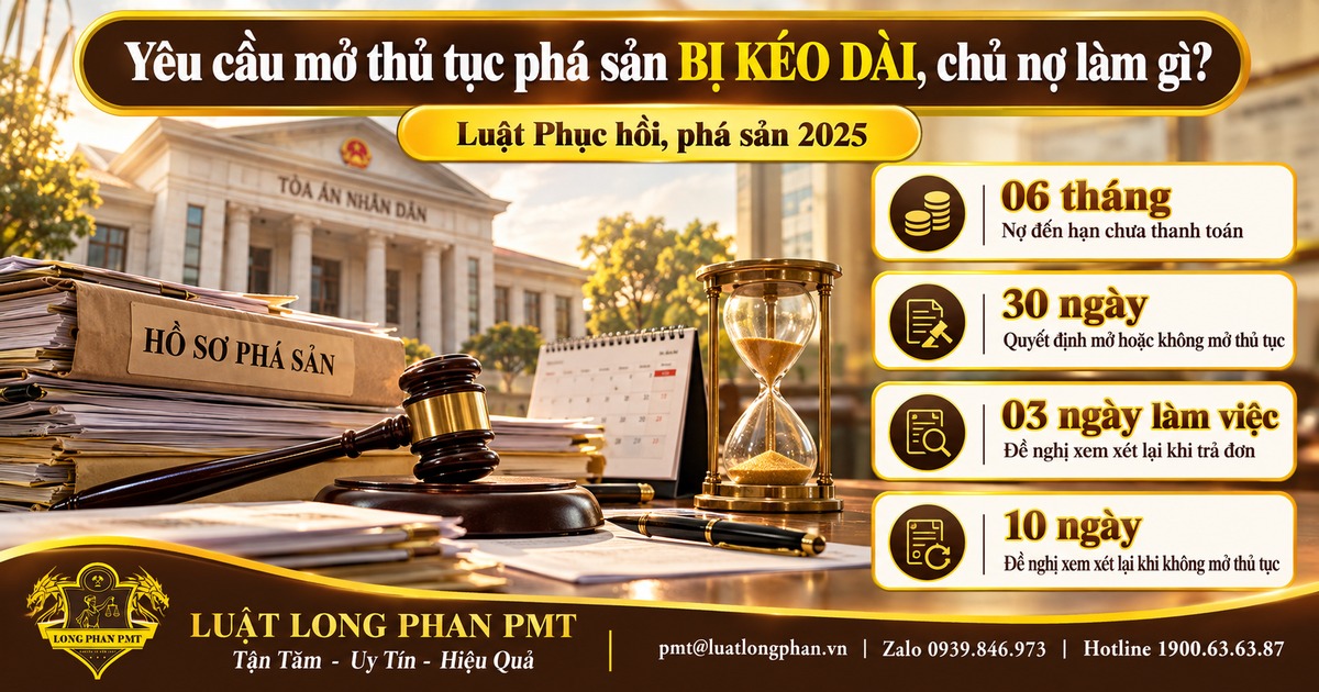 Yêu cầu mở thủ tục phá sản bị kéo dài, chủ nợ cần làm gì để bảo vệ quyền lợi